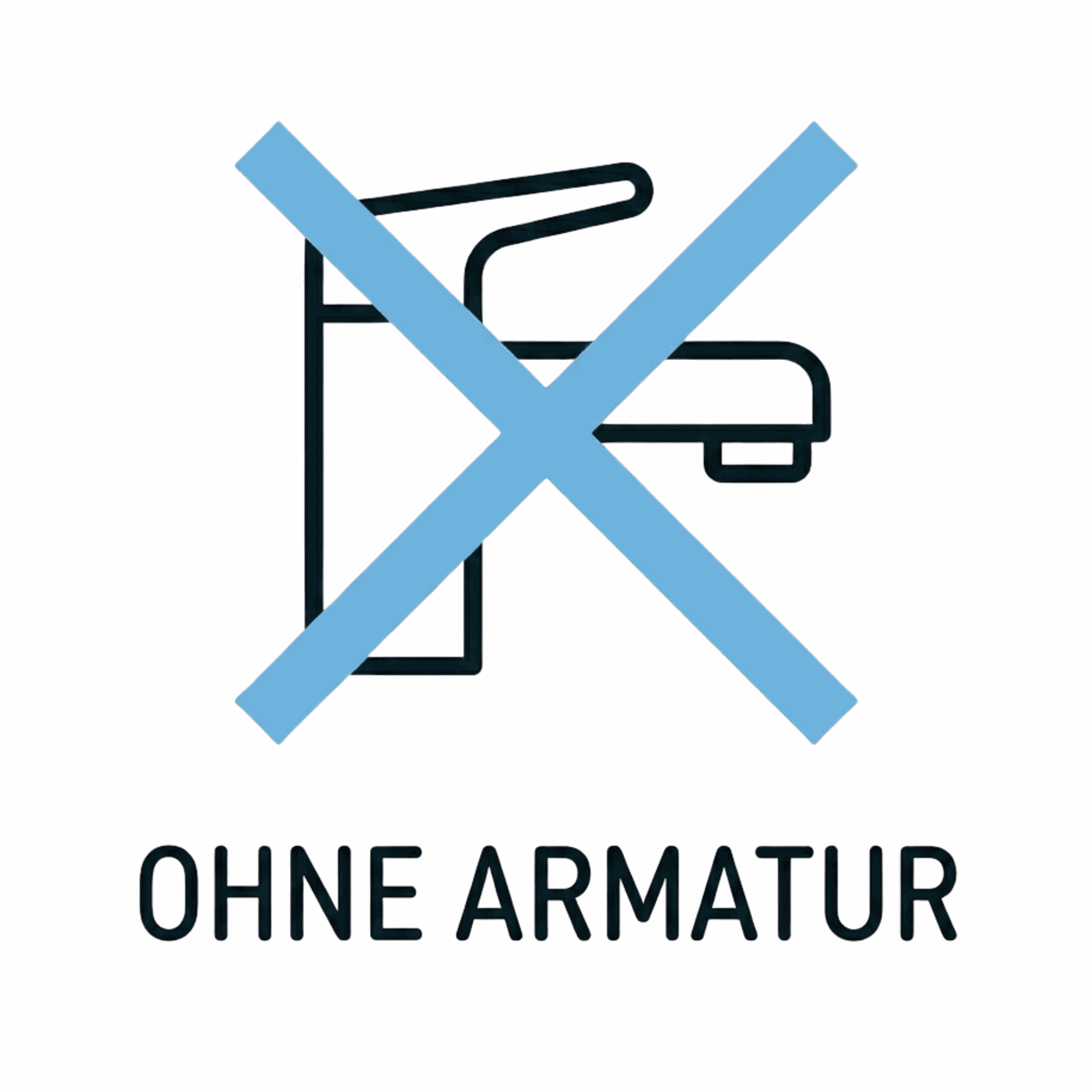 Armatur: ohne Armatur